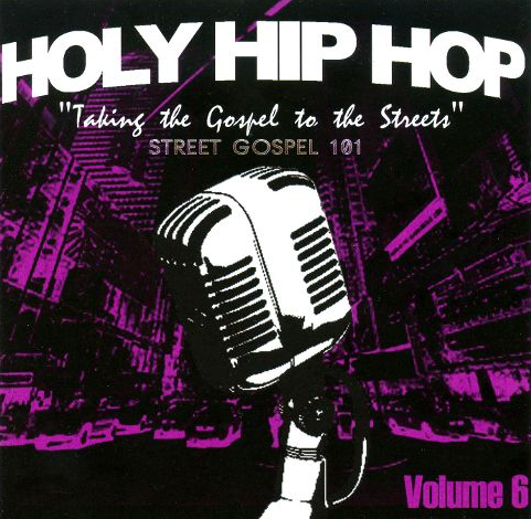 HOLY HIP-HOP 101: VOL. 6